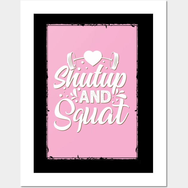 Shutup and squat - Crazy gains - Nothing beats the feeling of power that weightlifting, powerlifting and strength training it gives us! A beautiful vintage design representing body positivity! Wall Art by Crazy Collective